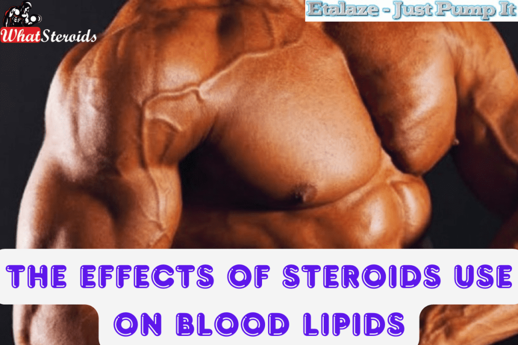 The Effects of Steroids Use on Blood Lipids What Steroids